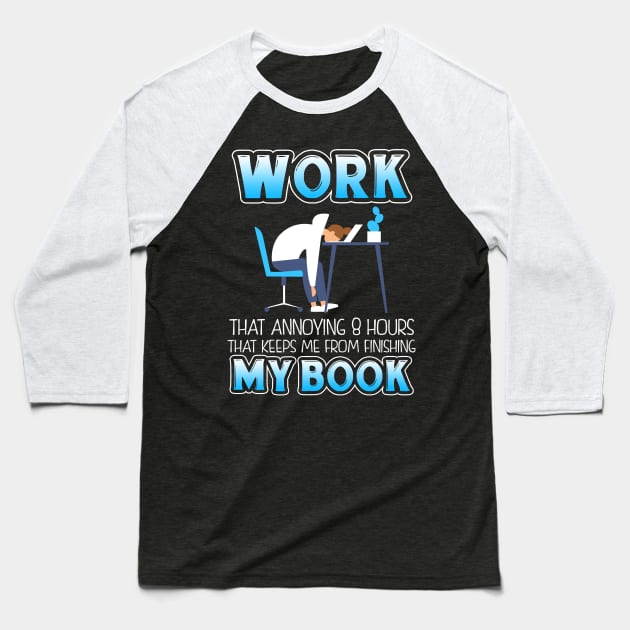 Funny Book Lover Gift Baseball T-Shirt by KsuAnn